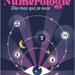 Numérologie, dis-moi qui je suis