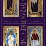 The Byzantine Tarot: Wisdom from An Ancient Empire