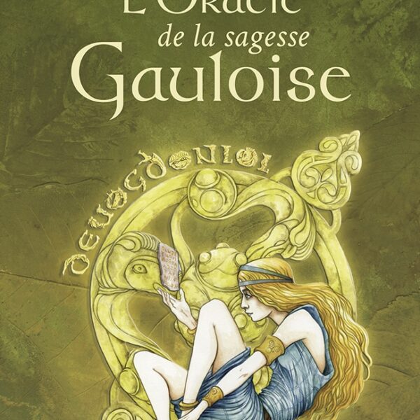 L'oracle de la sagesse Gauloise
