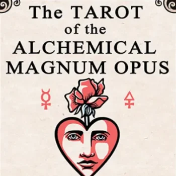 The Tarot of the Alchemical Magnum Opus