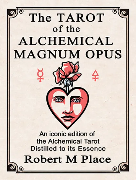 The Tarot of the Alchemical Magnum Opus