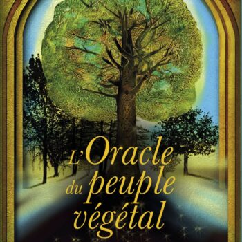 L'Oracle du peuple végétal