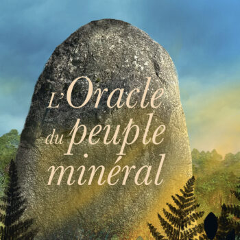 L'Oracle du peuple minéral