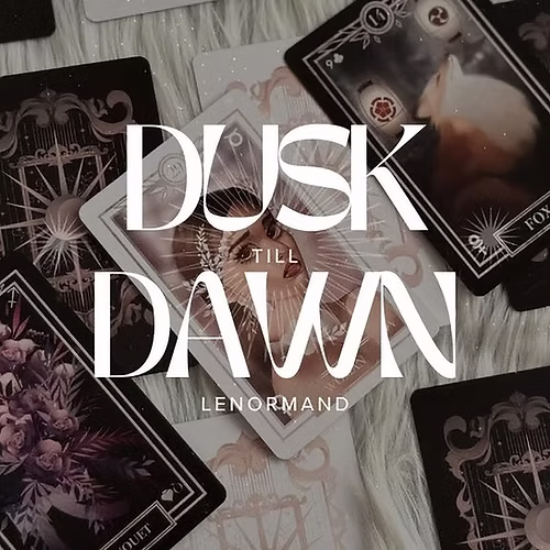 Dusk Till Dawn Lenormand Set