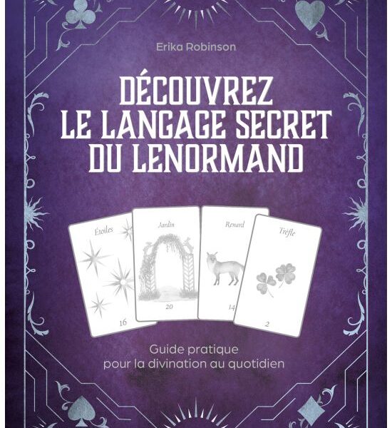 Découvrez le Langage Secret du Lenormand