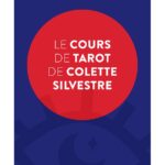 Le Cours de Tarot de Colette Silvestre