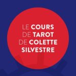 Le Cours de Tarot de Colette Silvestre