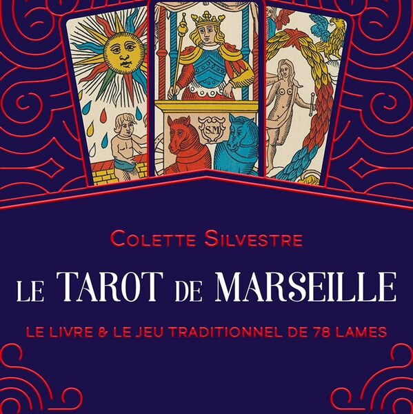 Le Tarot de Marseille | Colette Silvestre
