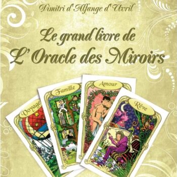 Le grand livre de l'Oracle des Miroirs