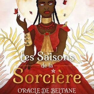 Oracle de Beltane - Les Saisons de la Sorcière