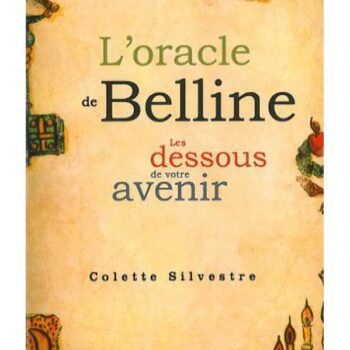 L’oracle de Belline – Les dessous de votre avenir 1